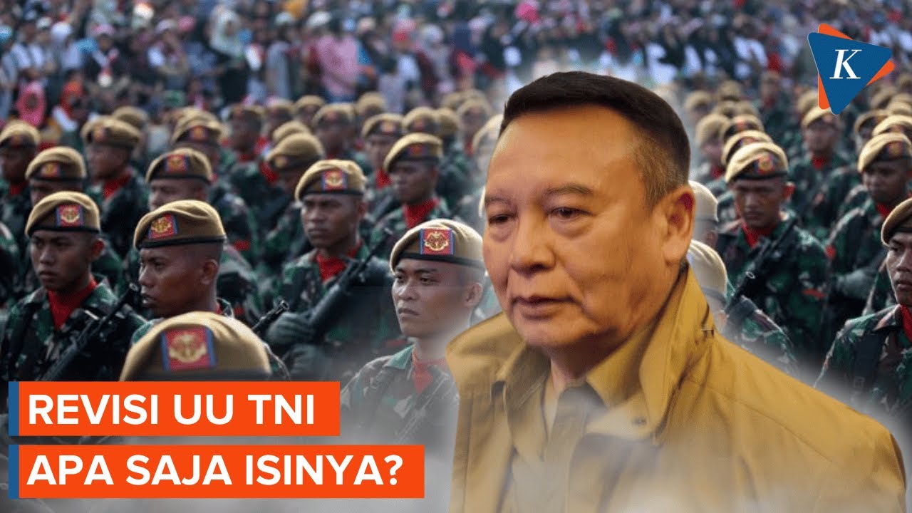 Revisi UU TNI: Kewenangan Tentara Ditambah, Prajurit Aktif Bisa Menjabat di 16 Lembaga