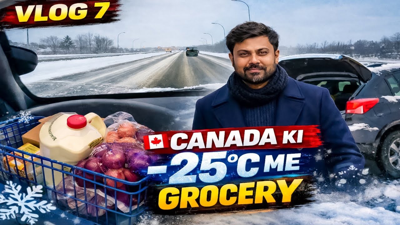 VLOG 7 🇨🇦 | Canada ki -25°C me Grocery Shopping 😱 Extreme Winter Life