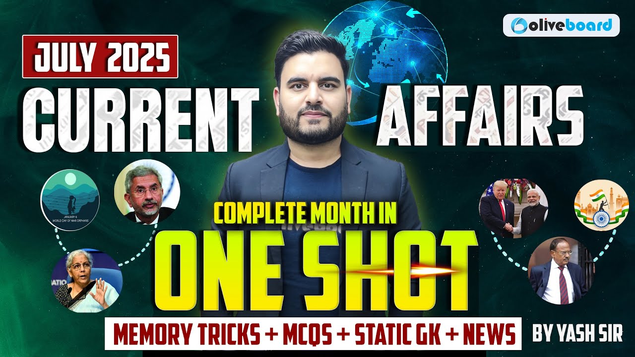 July 2025 Current Affairs MCQ in 1 Shot | News + MCQs + Static | Memory Hints & Tricks