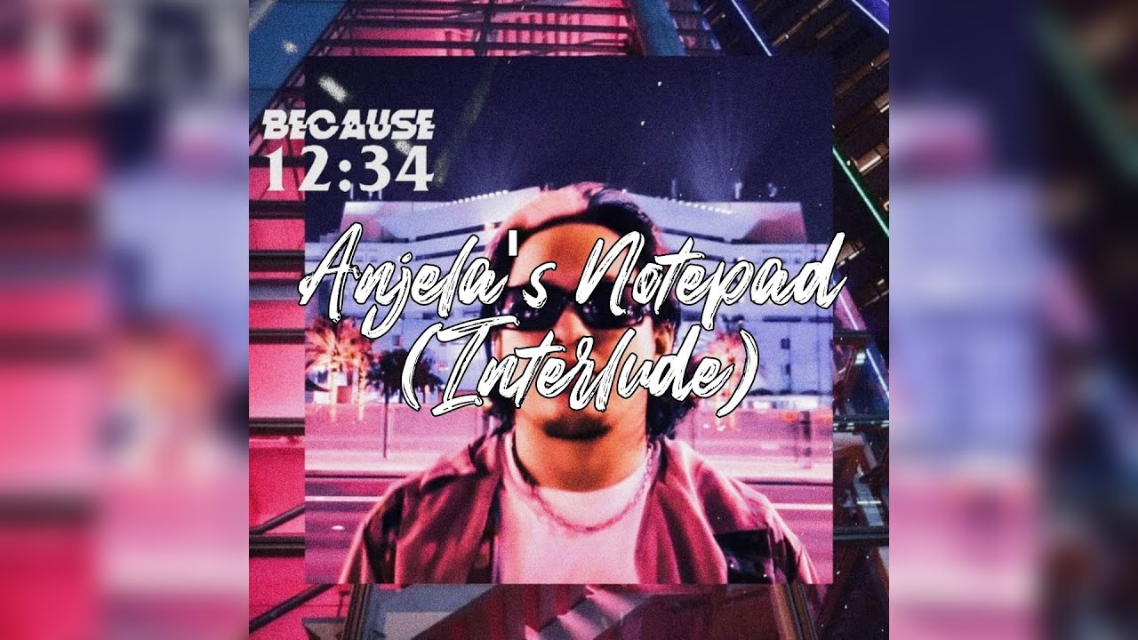 Because - Anjela's Notepad (lyrics video)