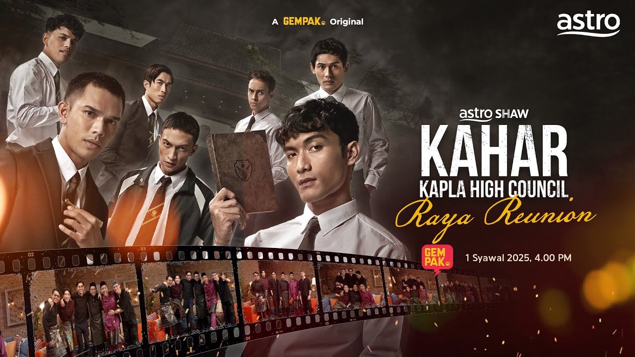 KAHAR: KAPLA HIGH COUNCIL | RAYA REUNION - Aedy Ashraf, Fazziq , Fadhli Masoot, Razaisyam Rashid
