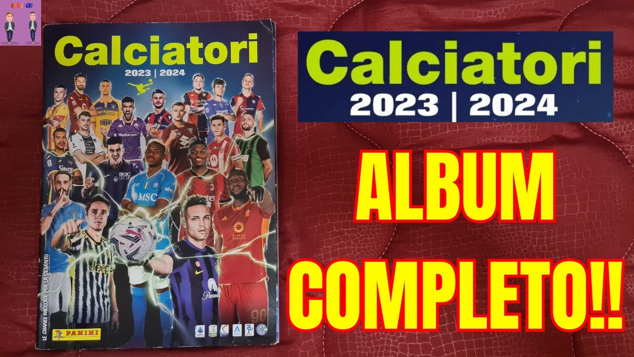 😱 CALCIATORI PANINI 2023/24 - ALBUM COMPLETO AL 100%!! 🤩