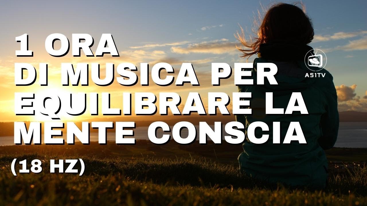1 ora di musica per equilibrare la tua mente conscia 🧘🏼&zwj;♂️🧘&zwj;♀️. Stacca la corrente dei pensieri!