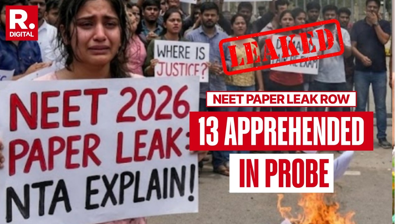 In Depth: NEET UG 2026 Paper Leak Suspicion Deepens As Probe Claims Of 100 Questions, 13 Apprehended