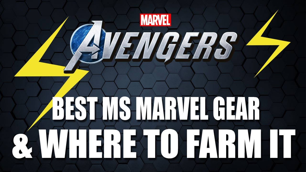 BEST MS MARVEL GEAR & WHERE TO FARM IT | Marvel's Avengers