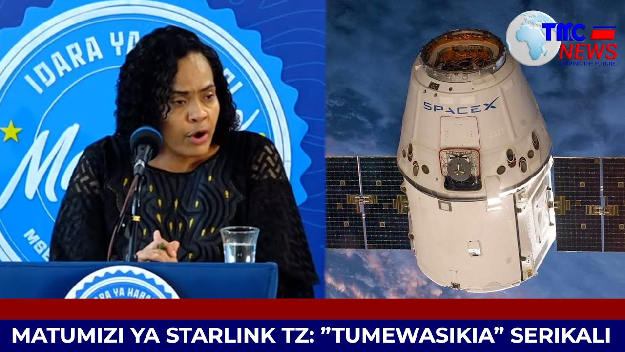 TUMEPOKEA MAOMBI: MATUMIZI YA STARLINK TANZANIA: ”TUMEWASIKIA