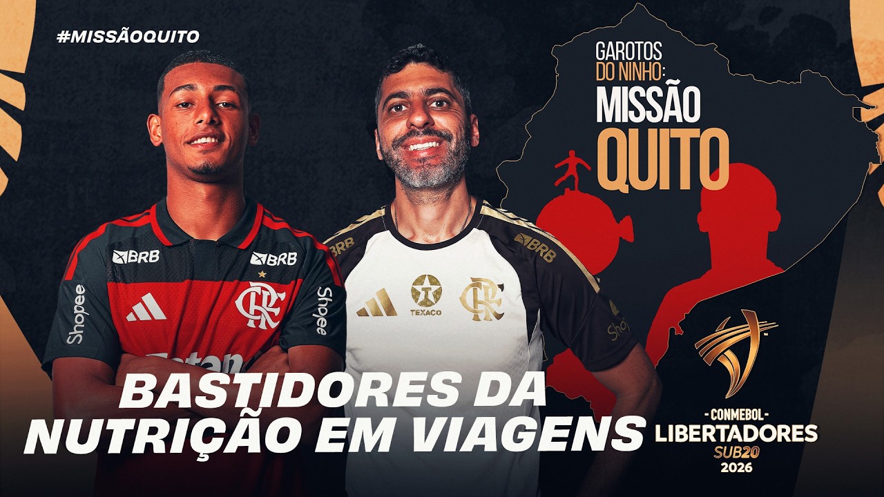 MISSÃO QUITO: OS BASTIDORES DA NUTRIÇÃO DO SUB-20 NA LIBERTADORES 2026