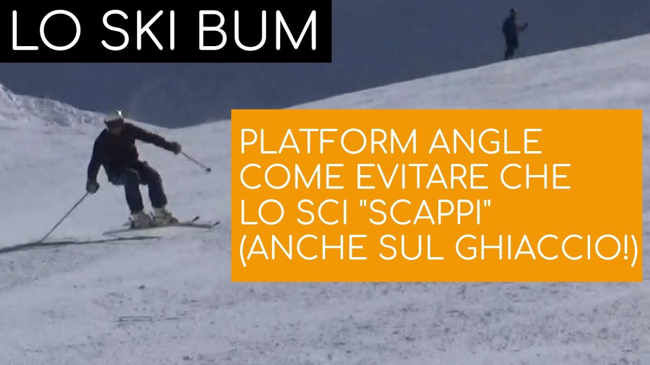 Platform angle (come evitare che lo sci "scappi" - anche sul ghiaccio!)