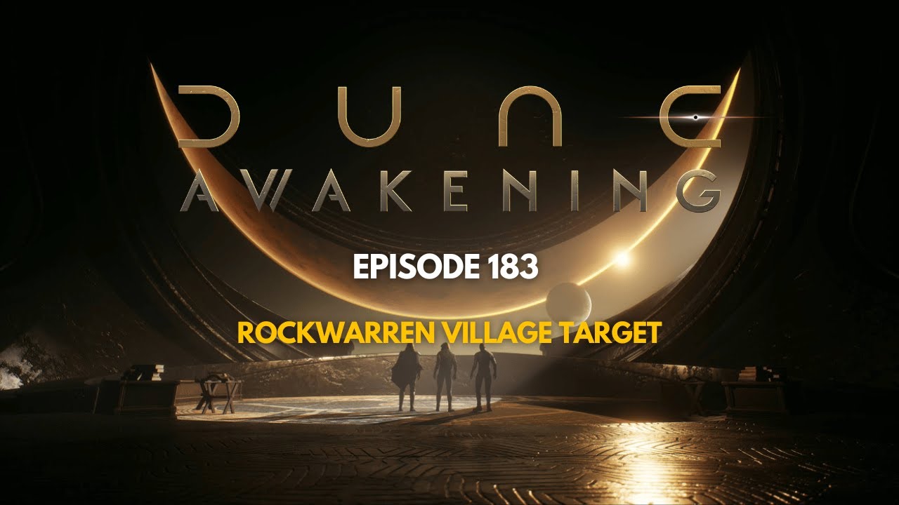 183 Dune Awakening: Rockwarren Village Target