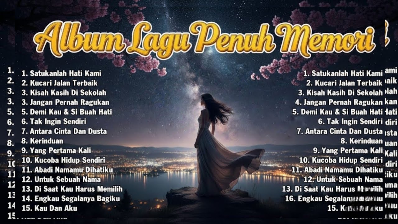 Album Lagu Penuh Memori - Lagu Nostalgia Terbaik