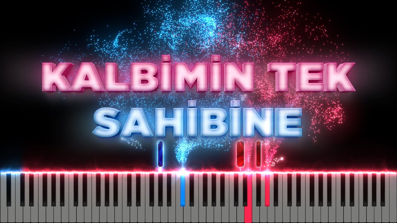 Kalbimin Tek Sahibine [Piyano]+[Nota]+[Karaoke]