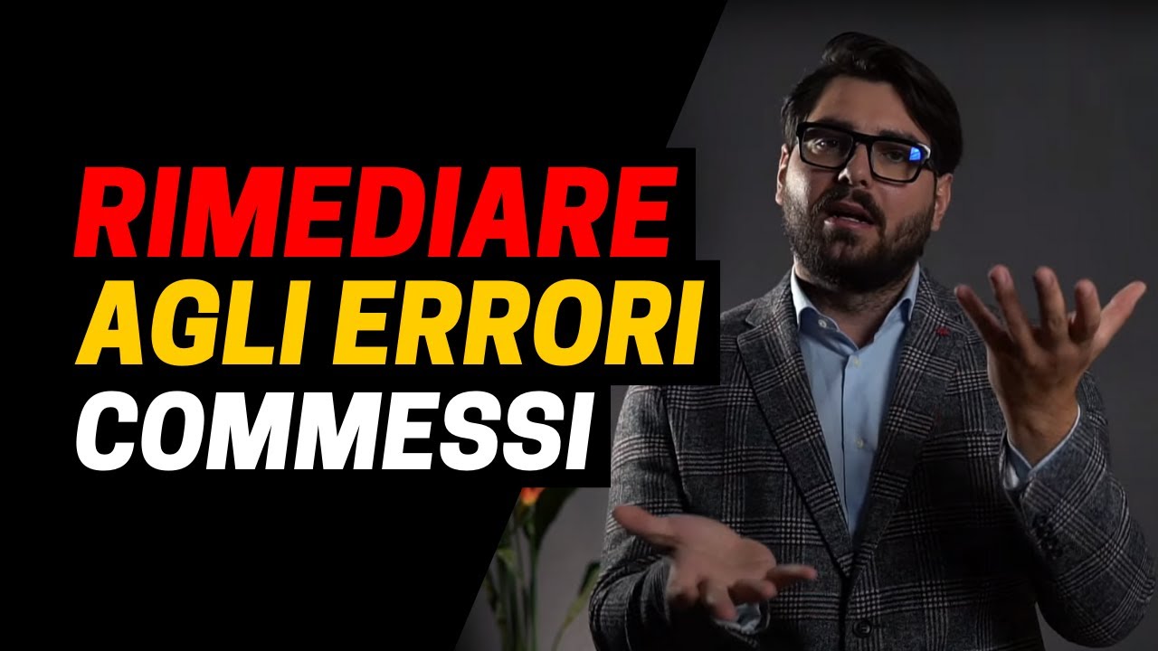 Come RIMEDIARE ai Propri ERRORI dopo una rottura.