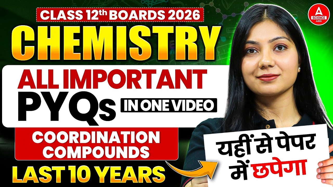 Class 12 Chemistry PYQ for Board Exam 2026 | Coordination Compounds Last 10 Years PYQs in One Video