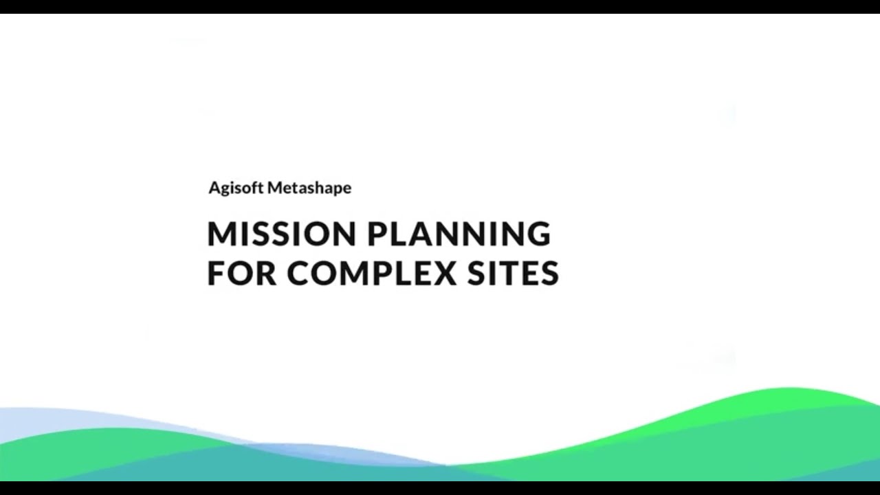 Mission Planner for Complex Sites with Agisoft Metashape