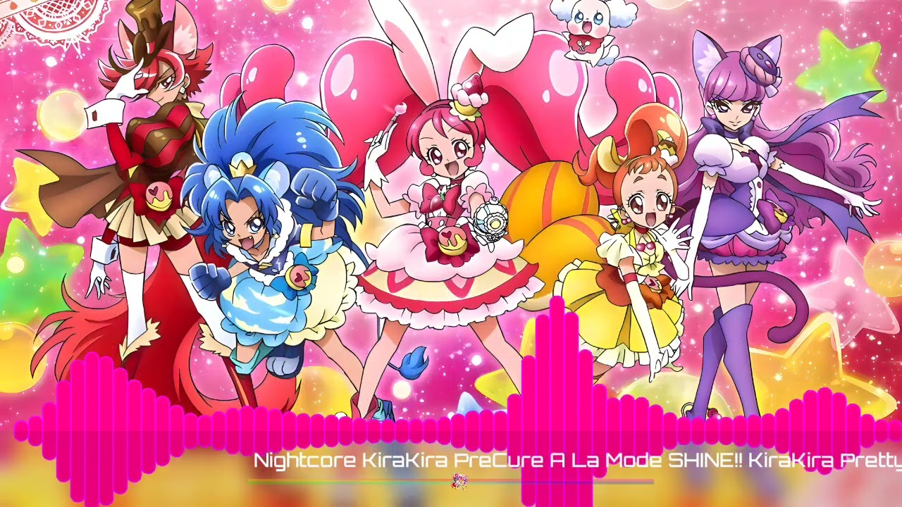 「Nightcore」KiraKira☆PreCure A La Mode SHINE!! KiraKira☆Pretty Cure A La Mode