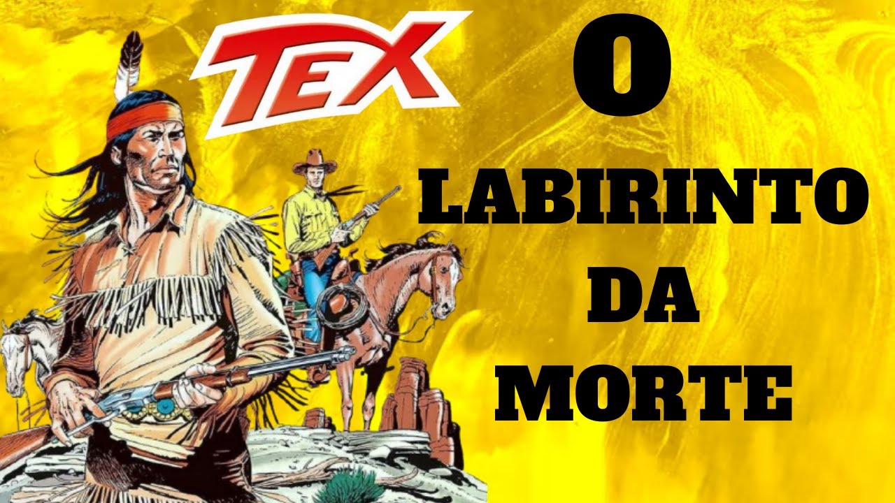 TEX, O LABIRINTO DA MORTE