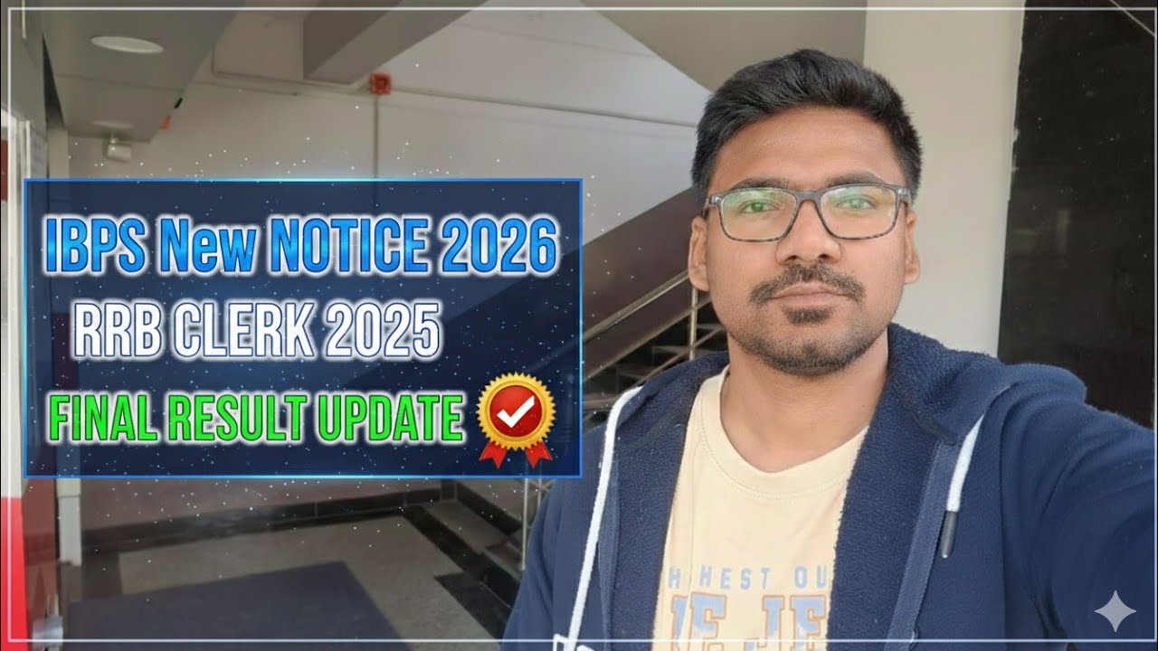 IBPS New NOTICE 2026 | RRB CLERK 2025 FINAL RESULT UPDATE 💥✅