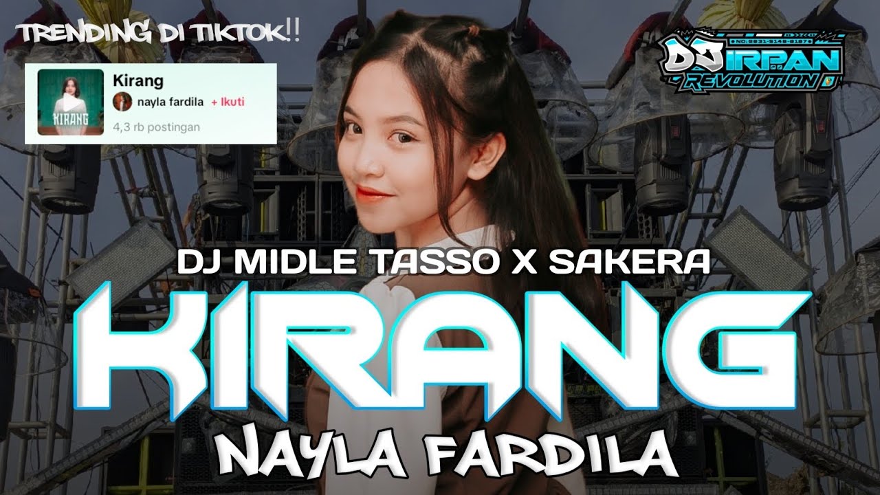 DJ KIRANG | NAYLA FARDILA | MIDLE TASSO | SAKERA | DJ IRPAN REVOLUTION