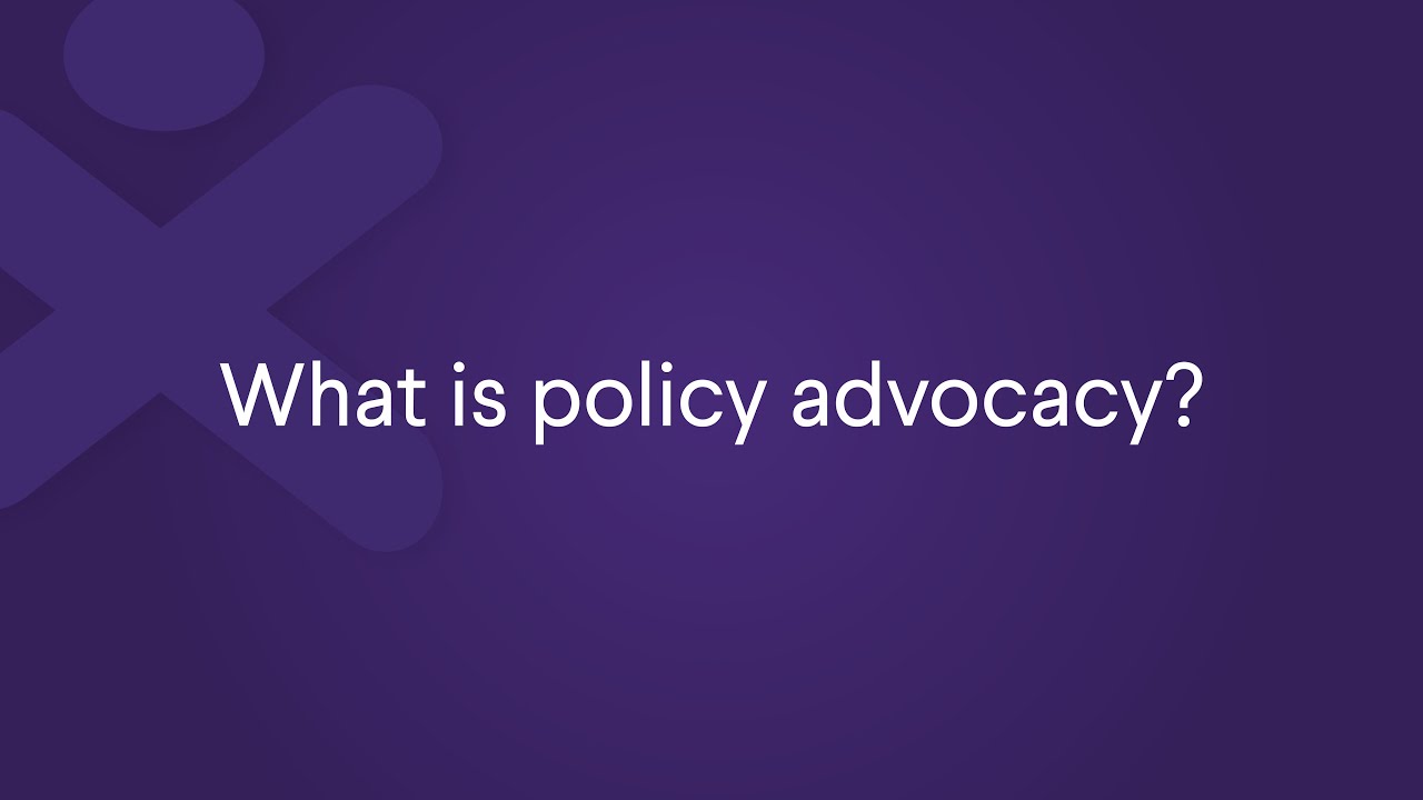 What is policy advocacy?