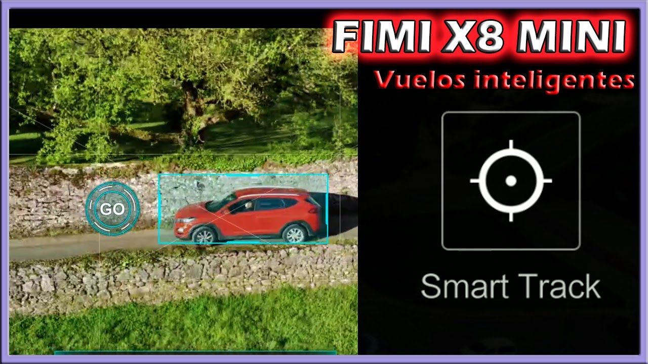 SMART TRACK (Seguimiento) -Vuelo Inteligente #3 - FIMI X8 MINI - Episodio 13