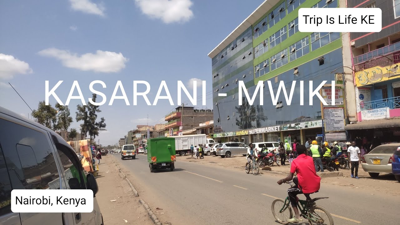 Nairobi Neighbourhoods: Exploring Kasarani - Mwiki Road on Thursday afternoon (June 30, 2022)  