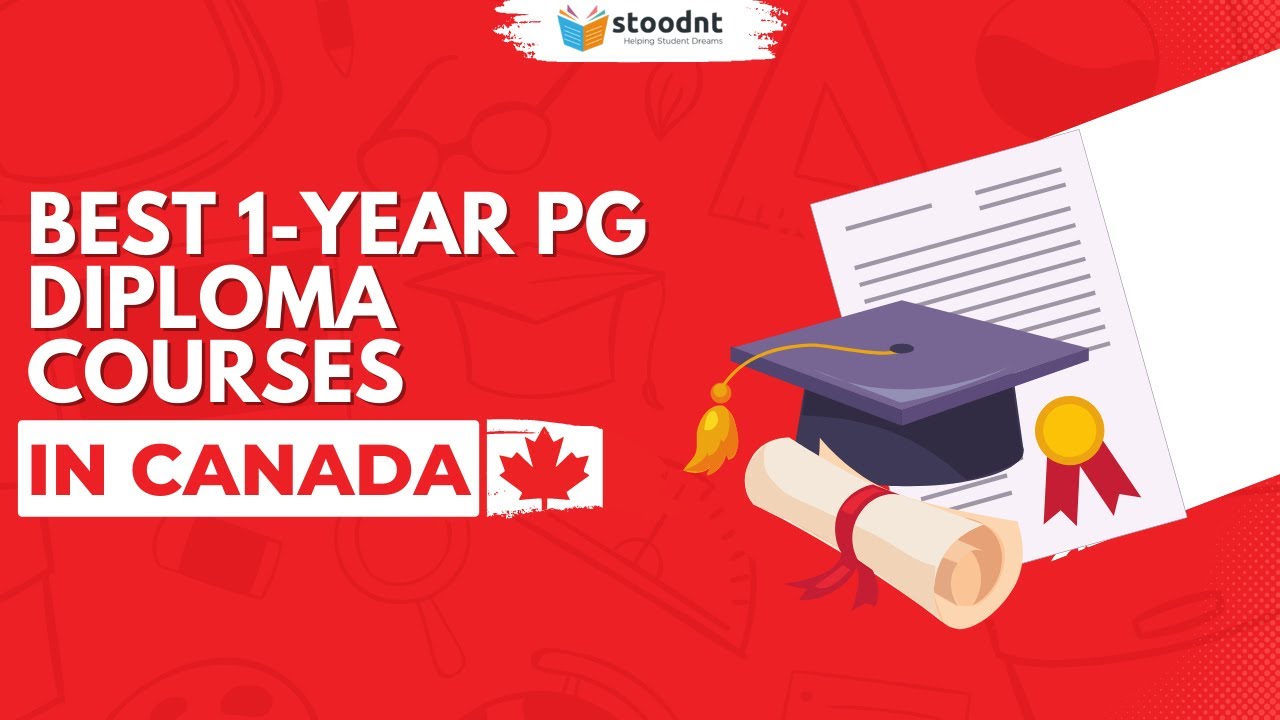 Best 1-year PG Diploma Courses in Canada