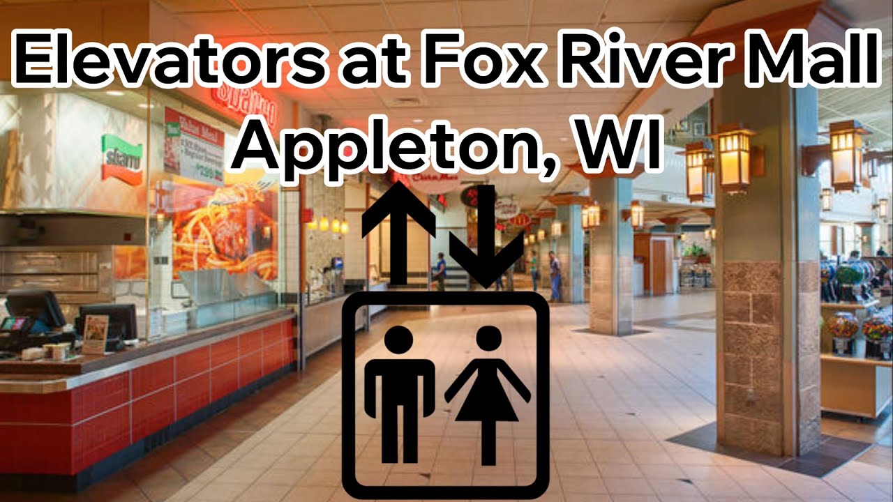 Mall Elevator Series Episode 18: Elevators at Fox River Mall- Appleton, WI
