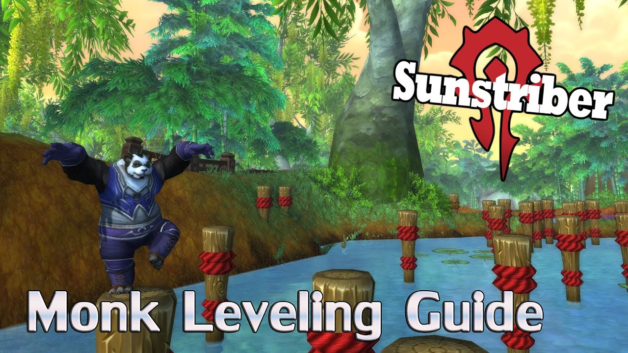 Monk Leveling Guide Ep. 3 /w Sunstriber