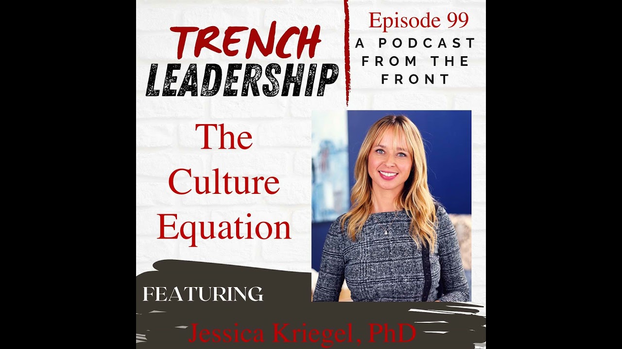 E99 - The Culture Equation featuring Jessica Kriegel, PhD
