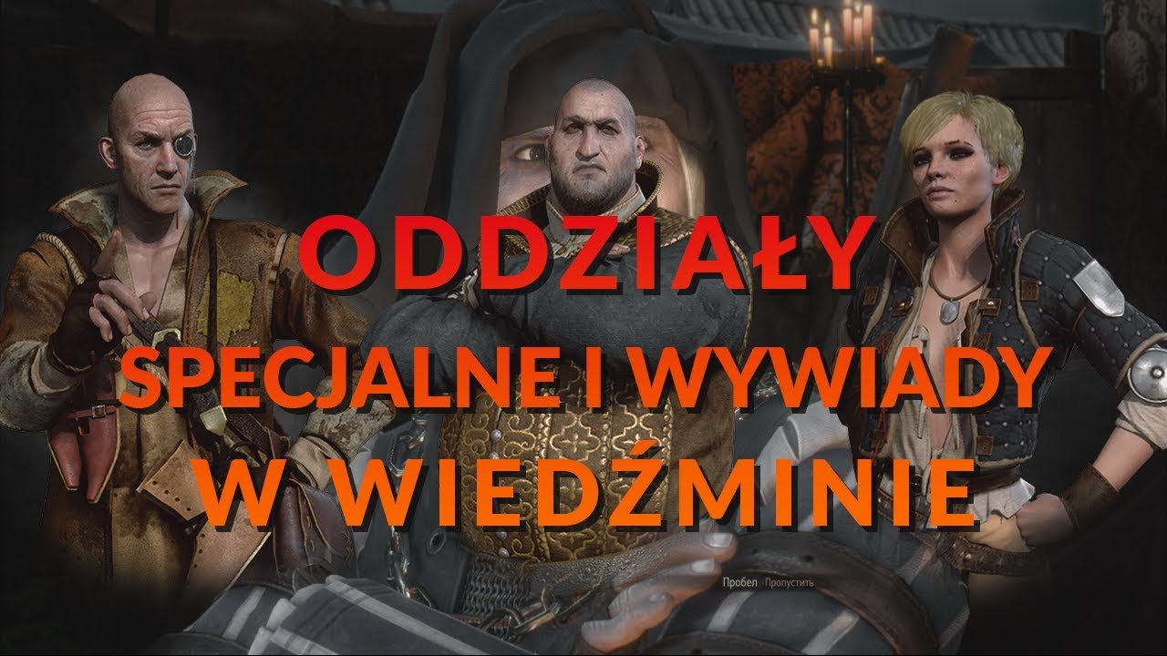 TAJNE SŁUŻBY I ODDZIAŁY SPECJALNE W WIEDŹMINIE