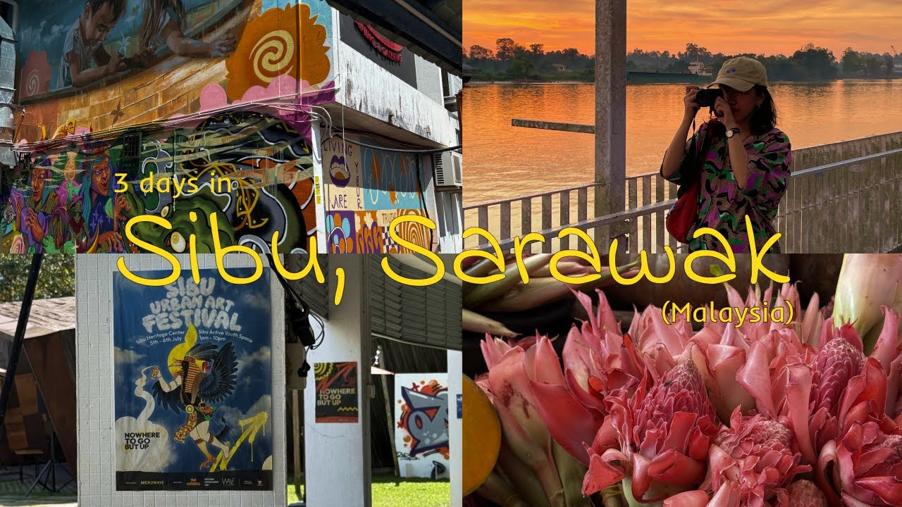 Sibu, Sarawak (Malaysia) | A travel vlog, ft. Sibu Urban Art Festival