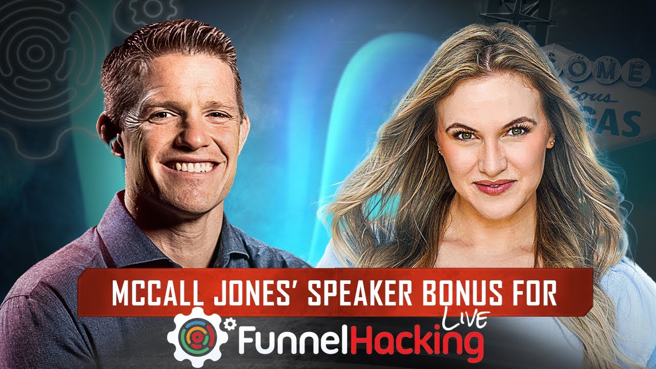 McCall Jones' BONUS DROP for Funnel Hacking LIVE!!