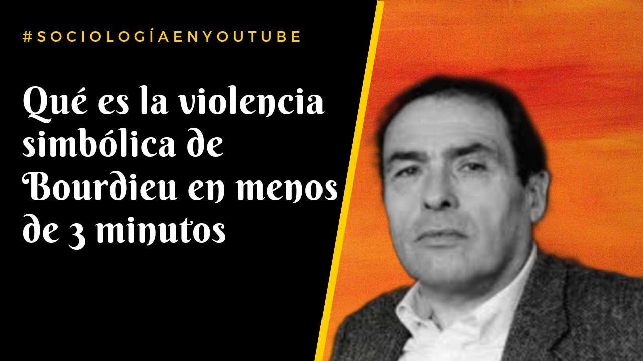 Violencia simbólica de Bourdieu explicada en menos de 3 minutos