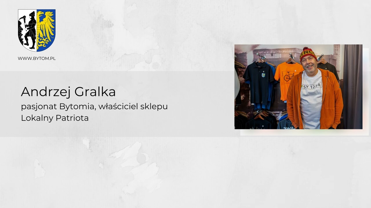 Andrzej Gralka - pasjonat Bytomia, właściciel sklepu Lokalny Patriota