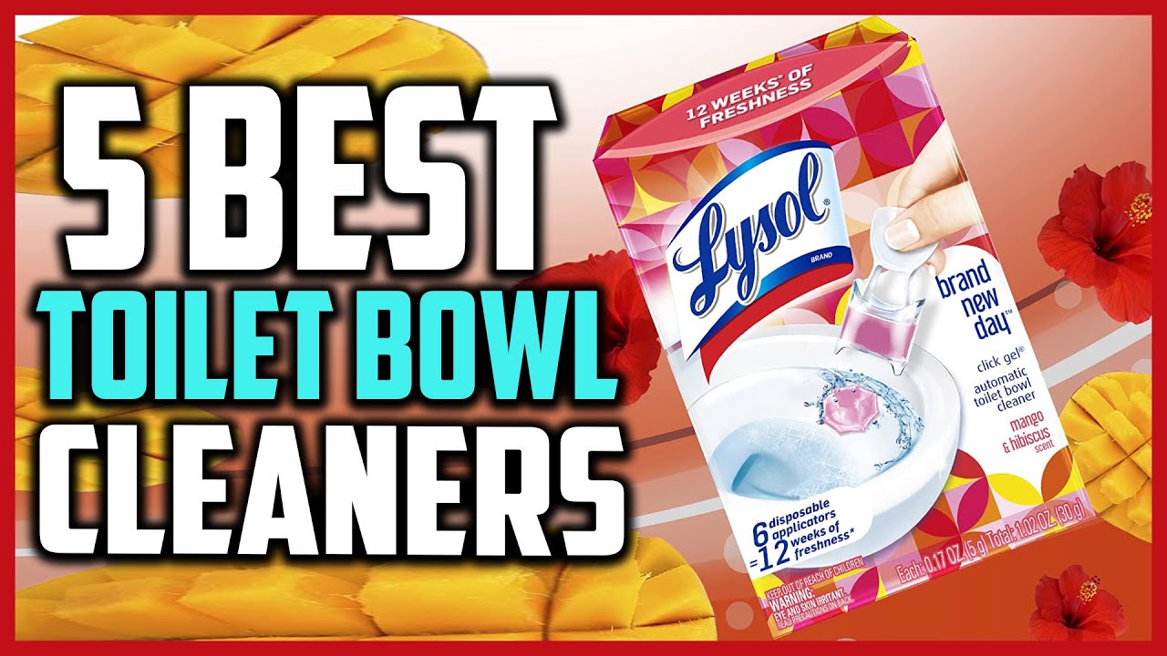 Top 5 Best Toilet Bowl Cleaners in 2022 Reviews