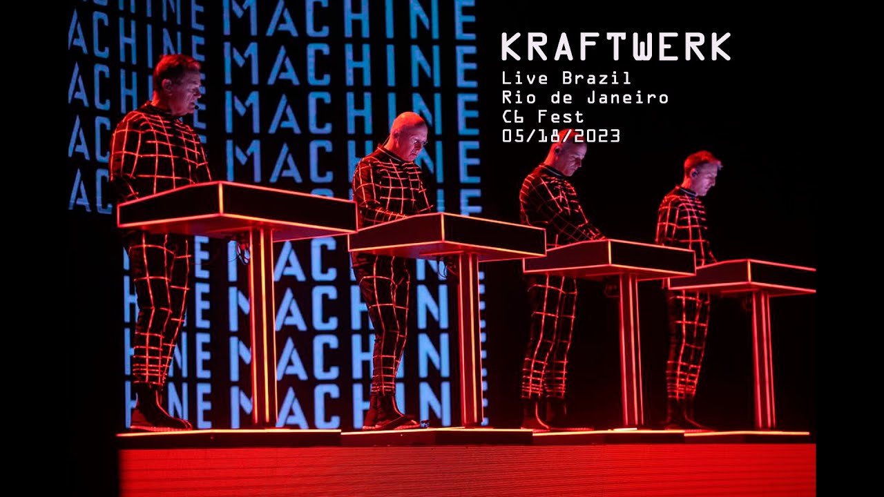 Kraftwerk — Live  Rio de Janeiro — C6 FEST — Brazil —  (05/18/2023) — 4K