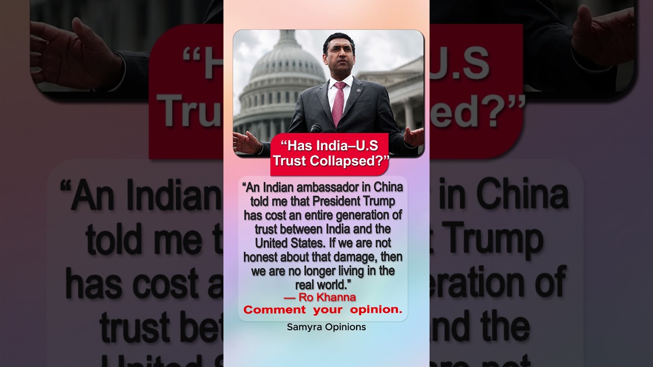 Ro Khanna Reveals What an Indian Diplomat Told Him About Trump