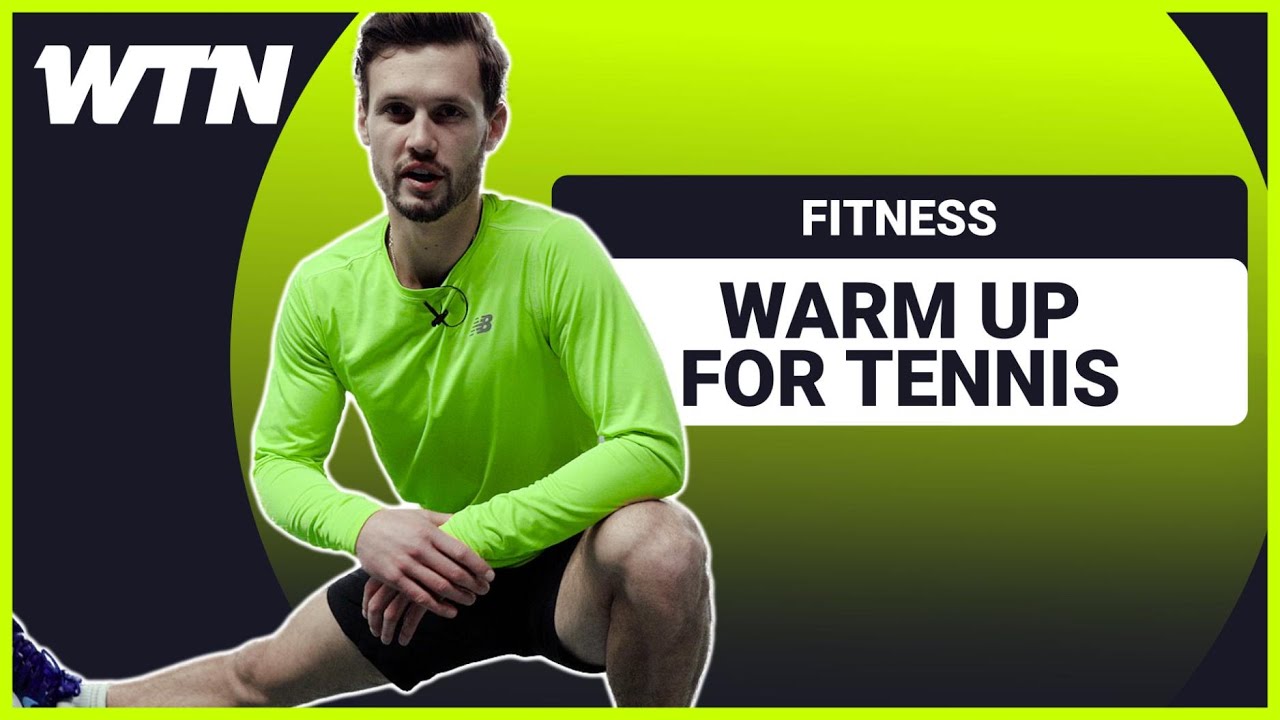 Warm up for Tennis Players - WTN