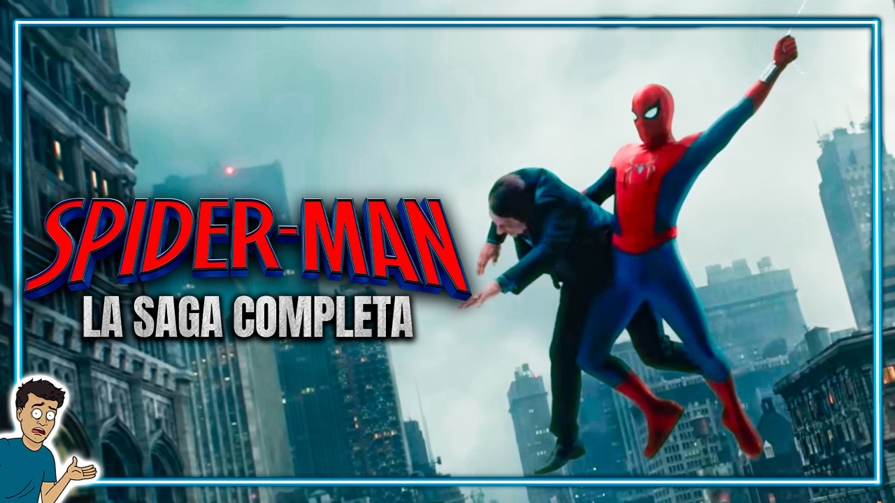TODA LA SAGA DE SPIDER-MAN de TOM HOLLAND