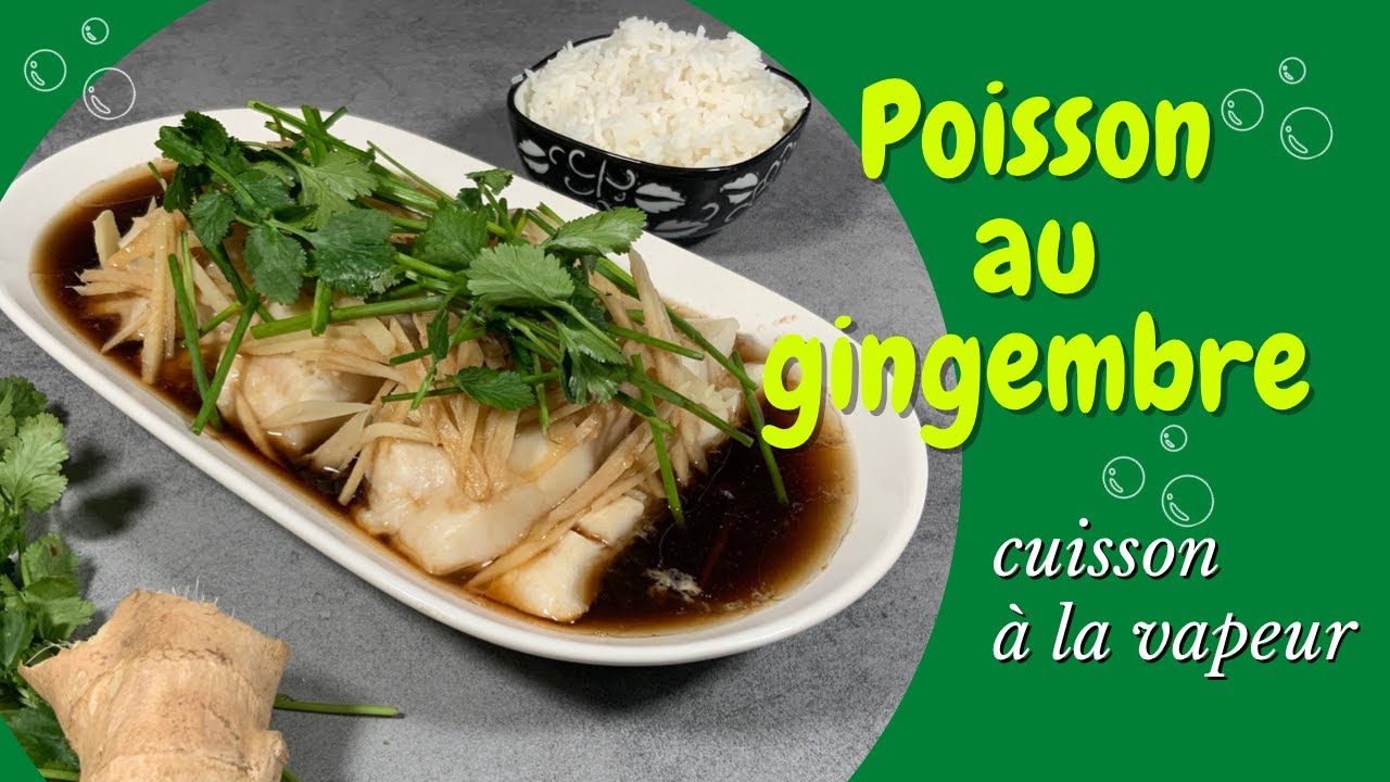 Poisson au gingembre. Cuisson &agrave; la vapeur