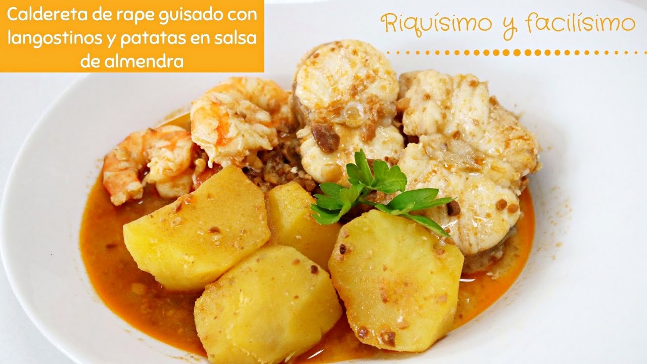 🟢 Caldereta de rape guisado con langostinos y patatas en salsa de almendras