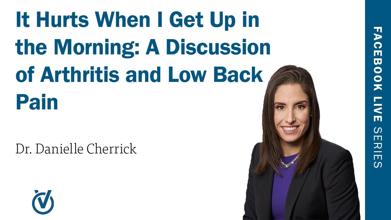 It Hurts When I Get Up in the Morning: A Discussion About Arthritis and Low Back Pain