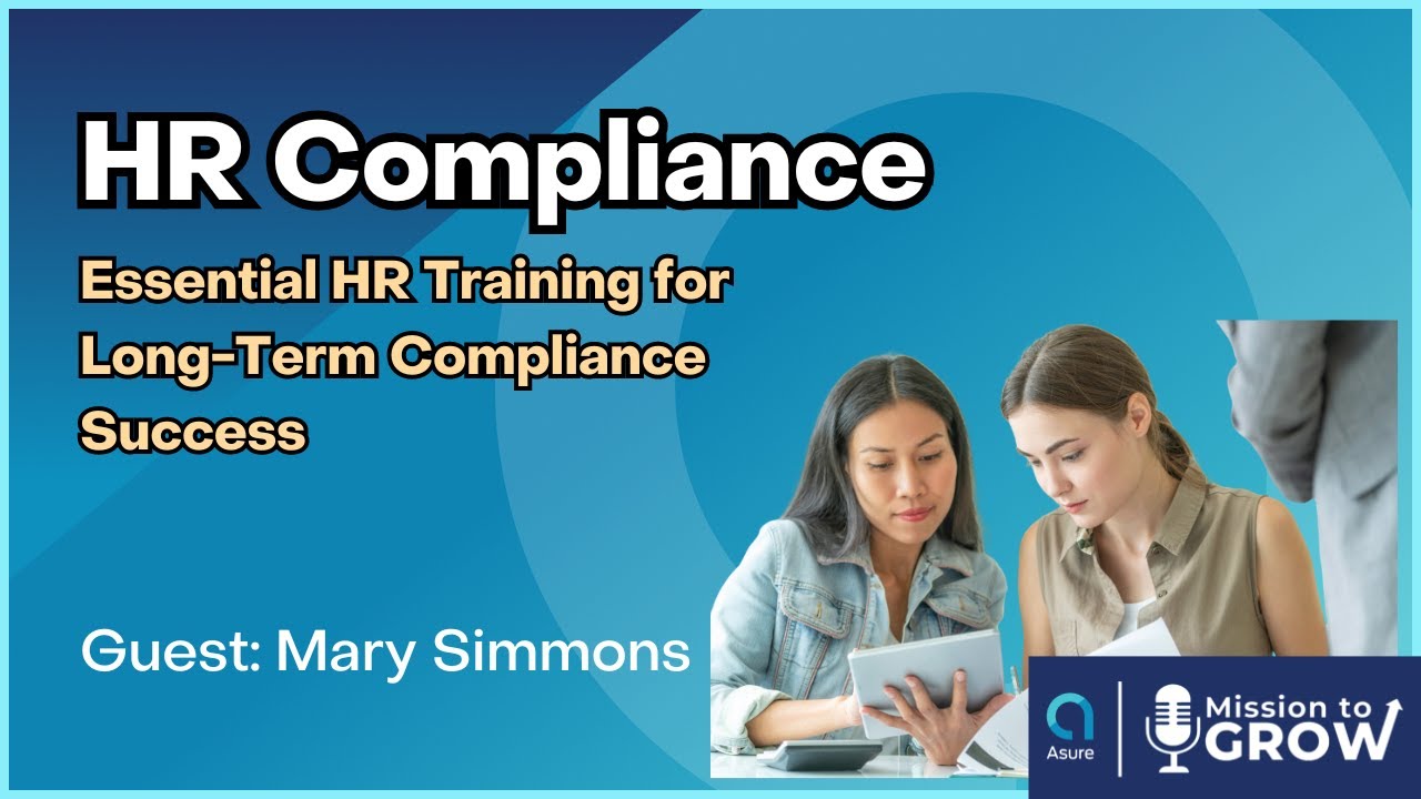 HR Compliance: Essential HR Training for Long-Term Compliance Success