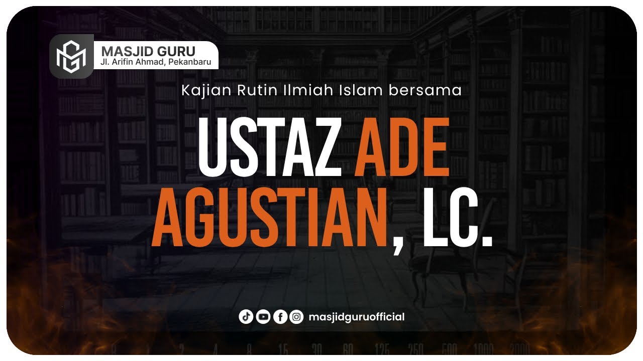 BAGAIMANA MUSLIM MEMBENTENGI DIRINYA DARI GANGGUAN SETAN | Ustadz Ade Agustian, Lc  حفظه الله