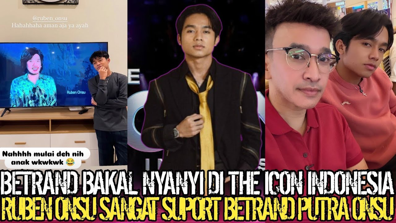 KE MAKASSAR‼️BETRAND BAKAL NYANYI DI THE ICON INDONESIA RUBEN ONSU SANGAT SUPORT BETRAND PUTRA ONSU
