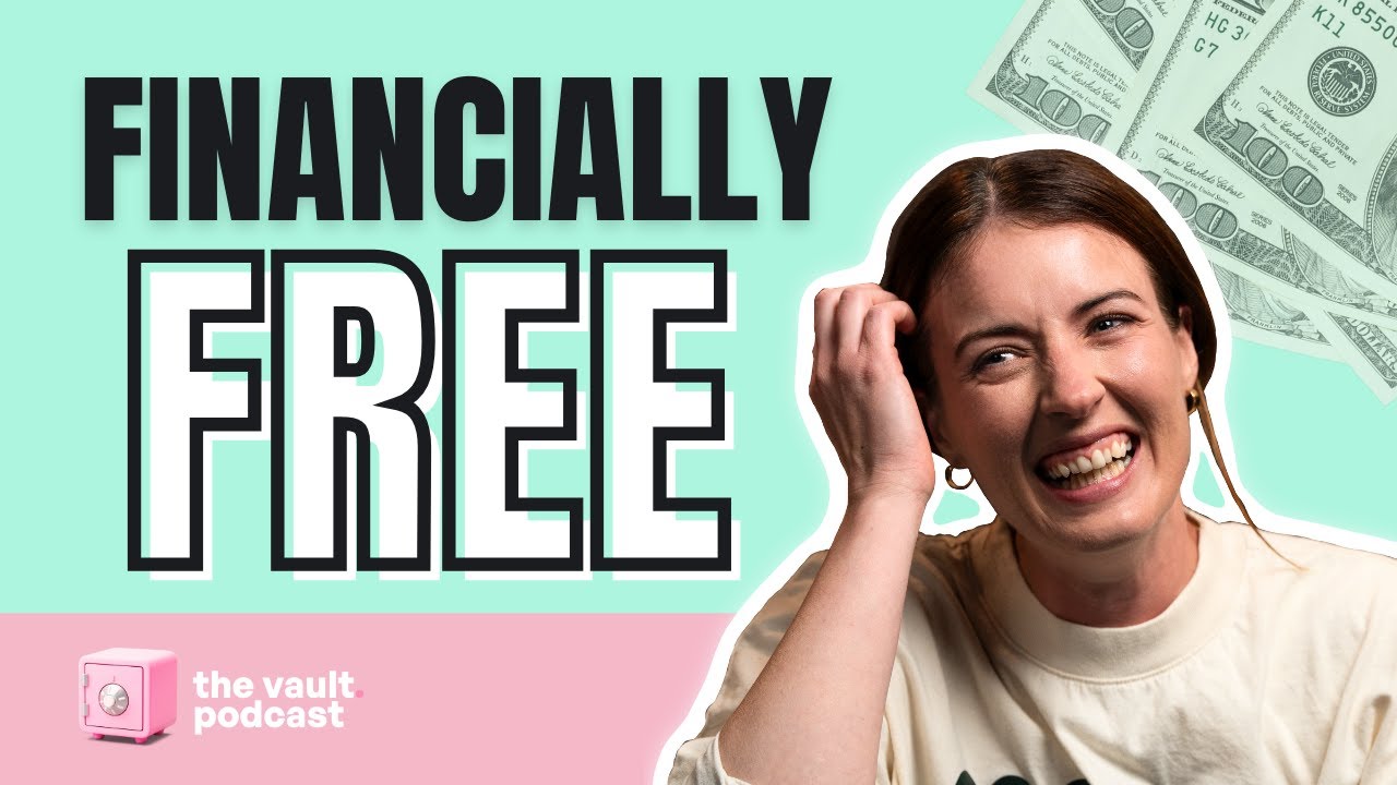 How To Feel Financially Free | The Vault Episode 28
