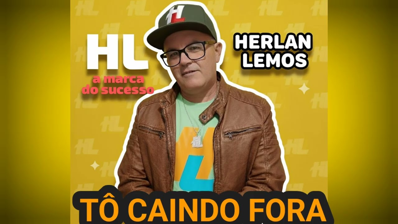 TÔ CAINDO FORA HERLAN LEMOS 