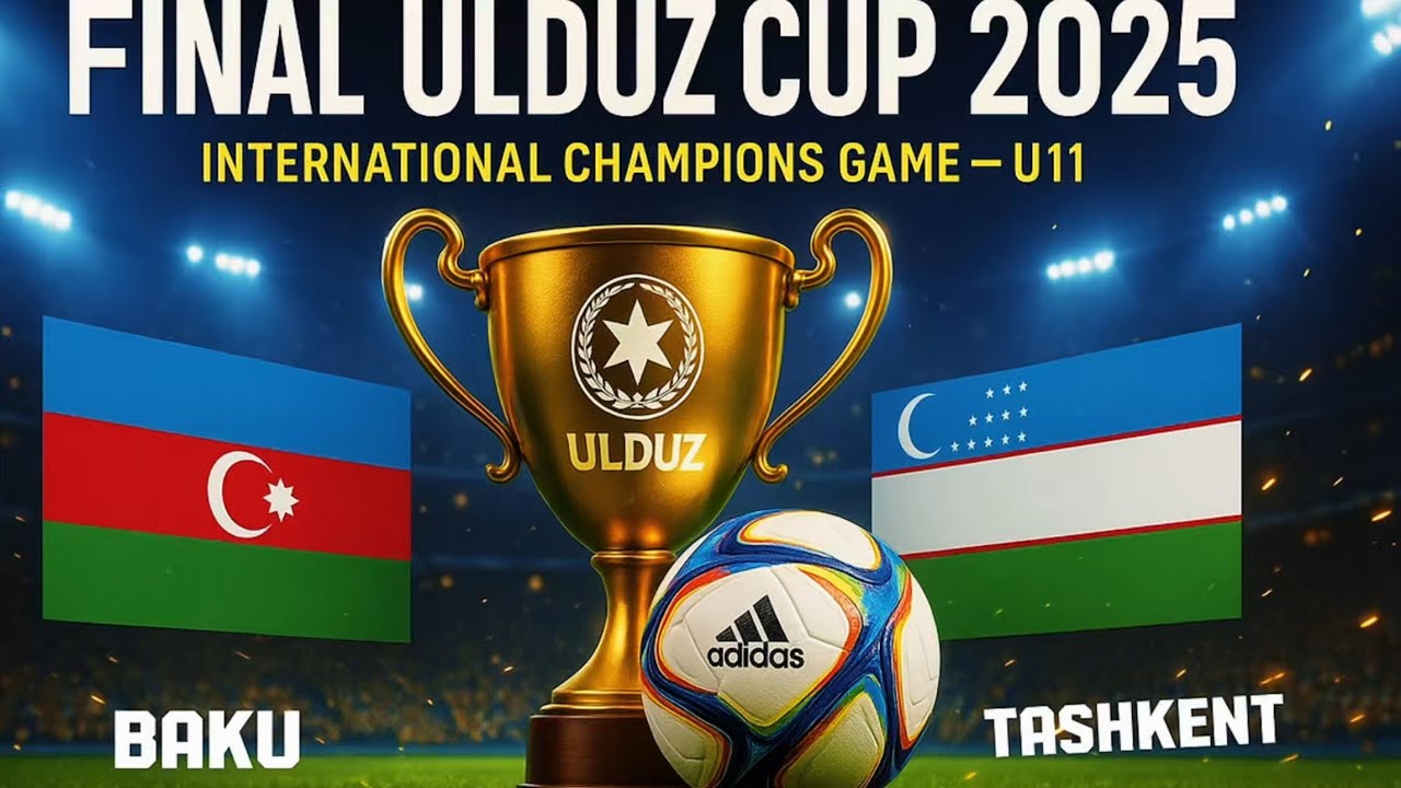 ULDUZ CUP Final U11 | Pakhtakor (🇺🇿 UZB) vs Neftchi (🇦🇿 AZE) | Футбол