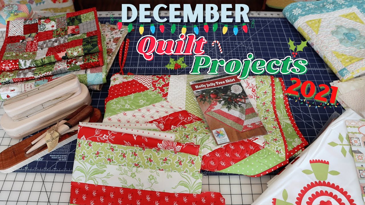 December 2021 Quilt Projects: Fun Christmas Sewing! | A Quilting Life