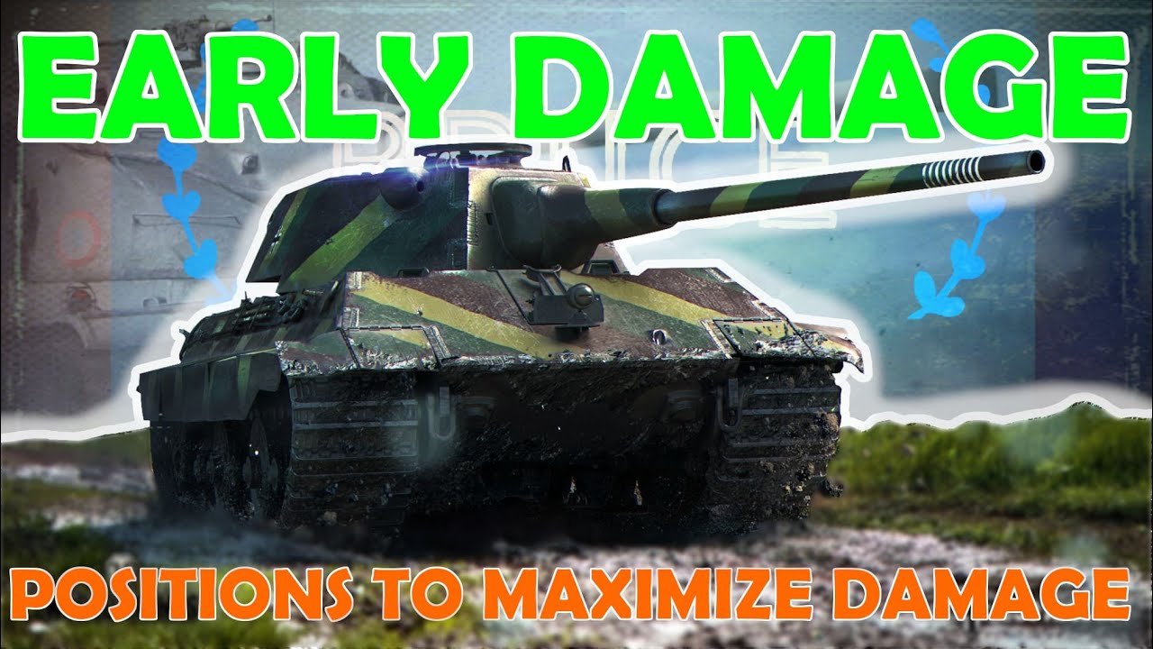 EARLY DAMAGE positions to maximize your damage | WoT with BRUCE